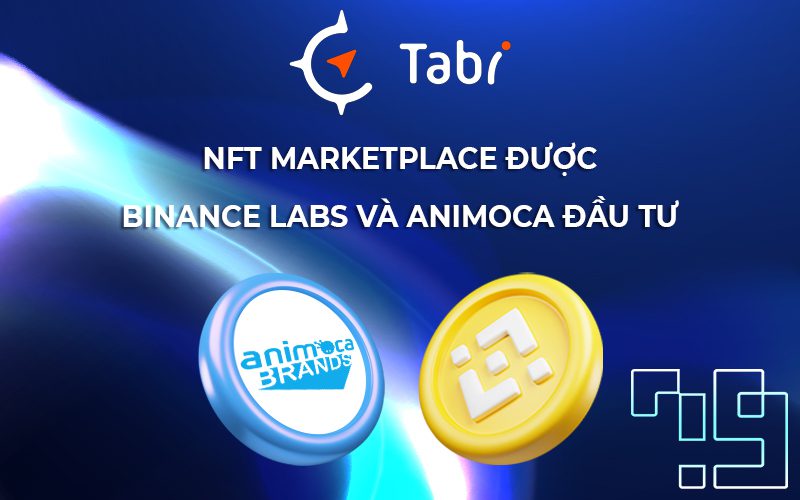 NFT marketplace được Binance Labs và Animoca đầu tư