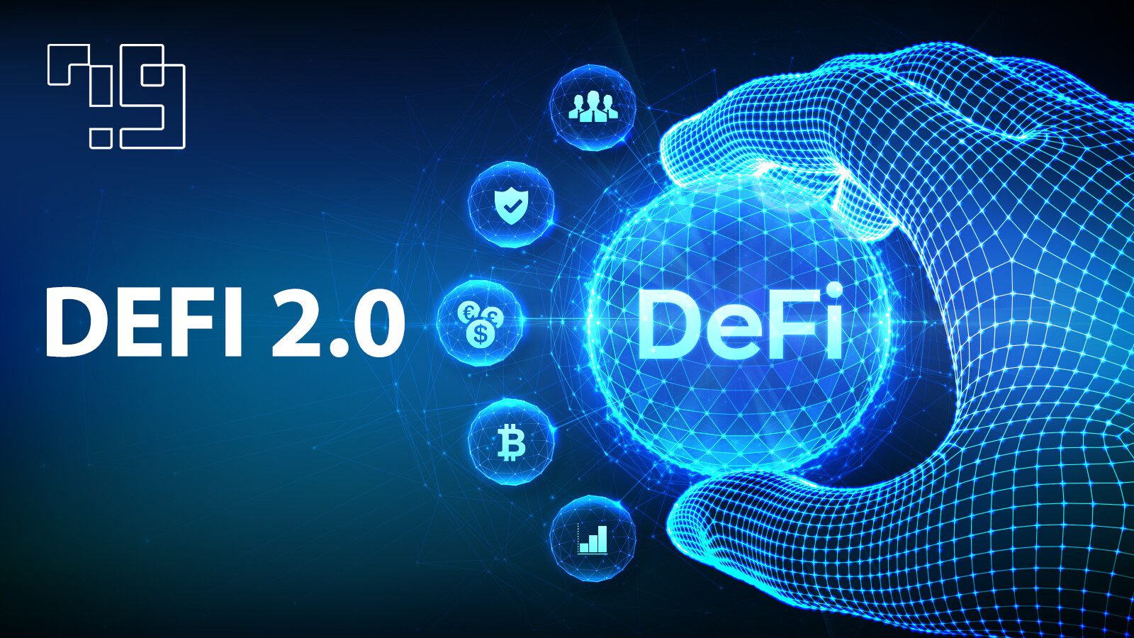 DeFi 2.0 là gì? Khám phá cơn sóng khổng lồ sắp tới