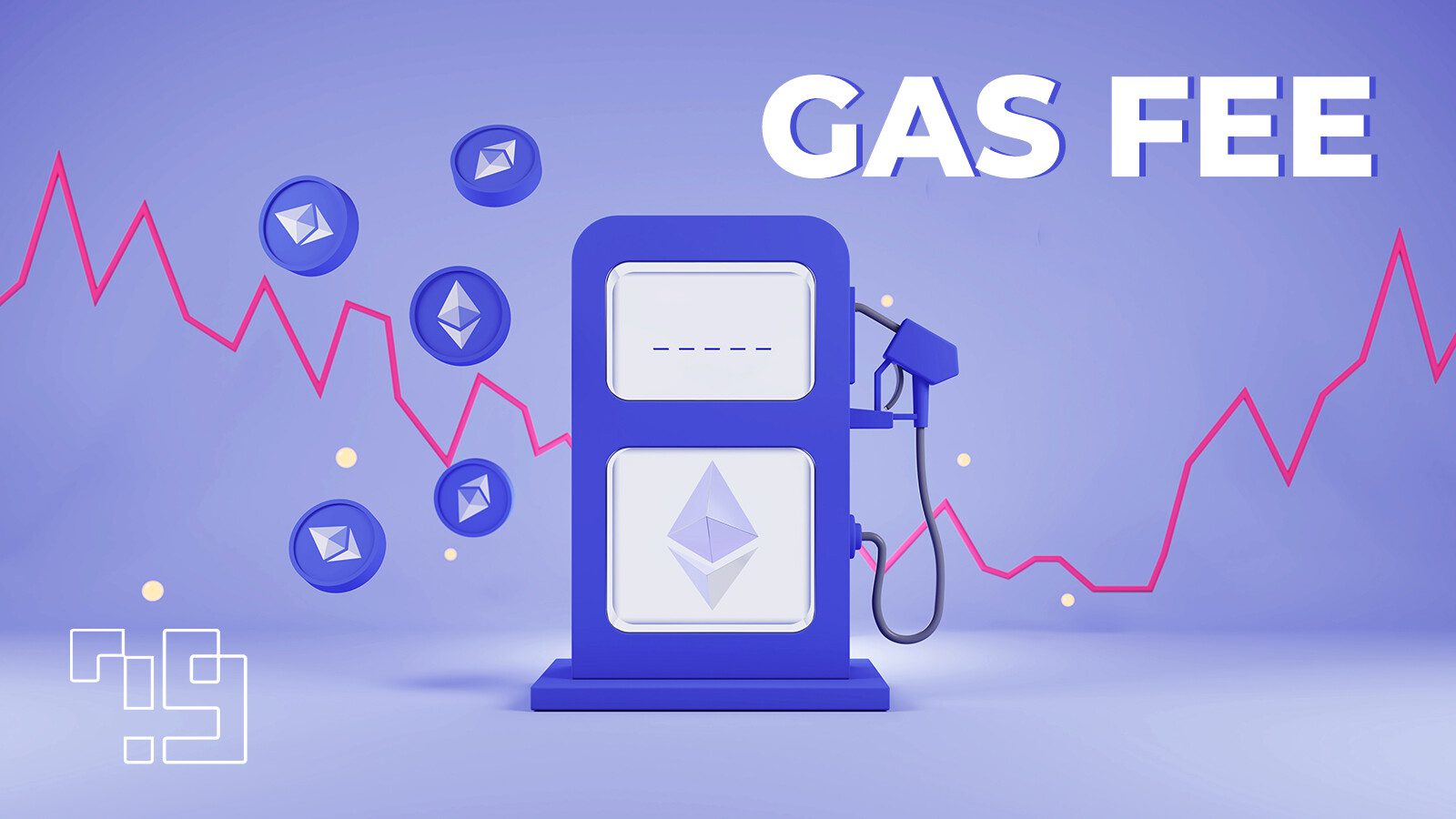 Gas Fee là gì? Bí kíp tối ưu phí Gas cho Trader