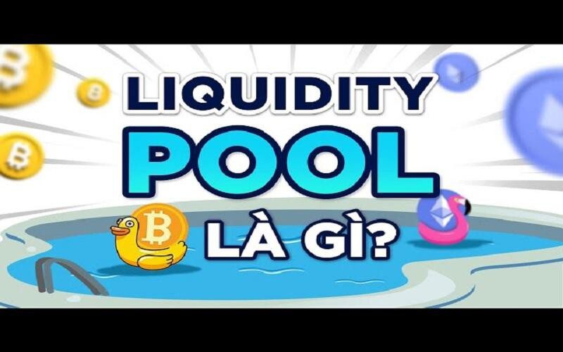 Liquidity Pool là gì