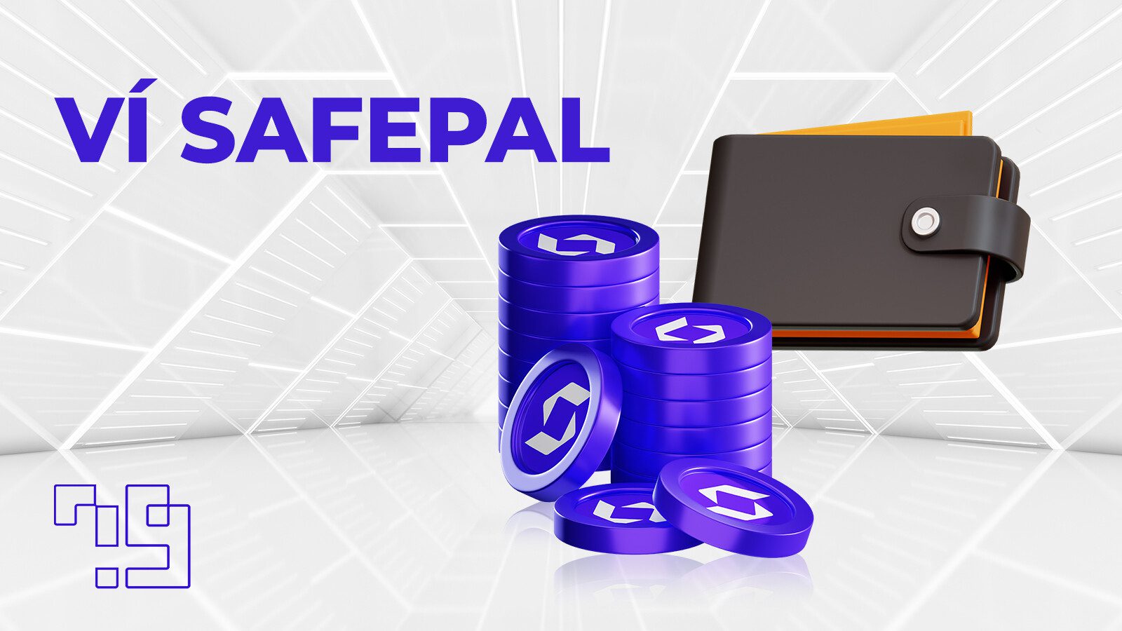 Ví SafePal là gì? Ưu điểm vượt trội của ví Safepal