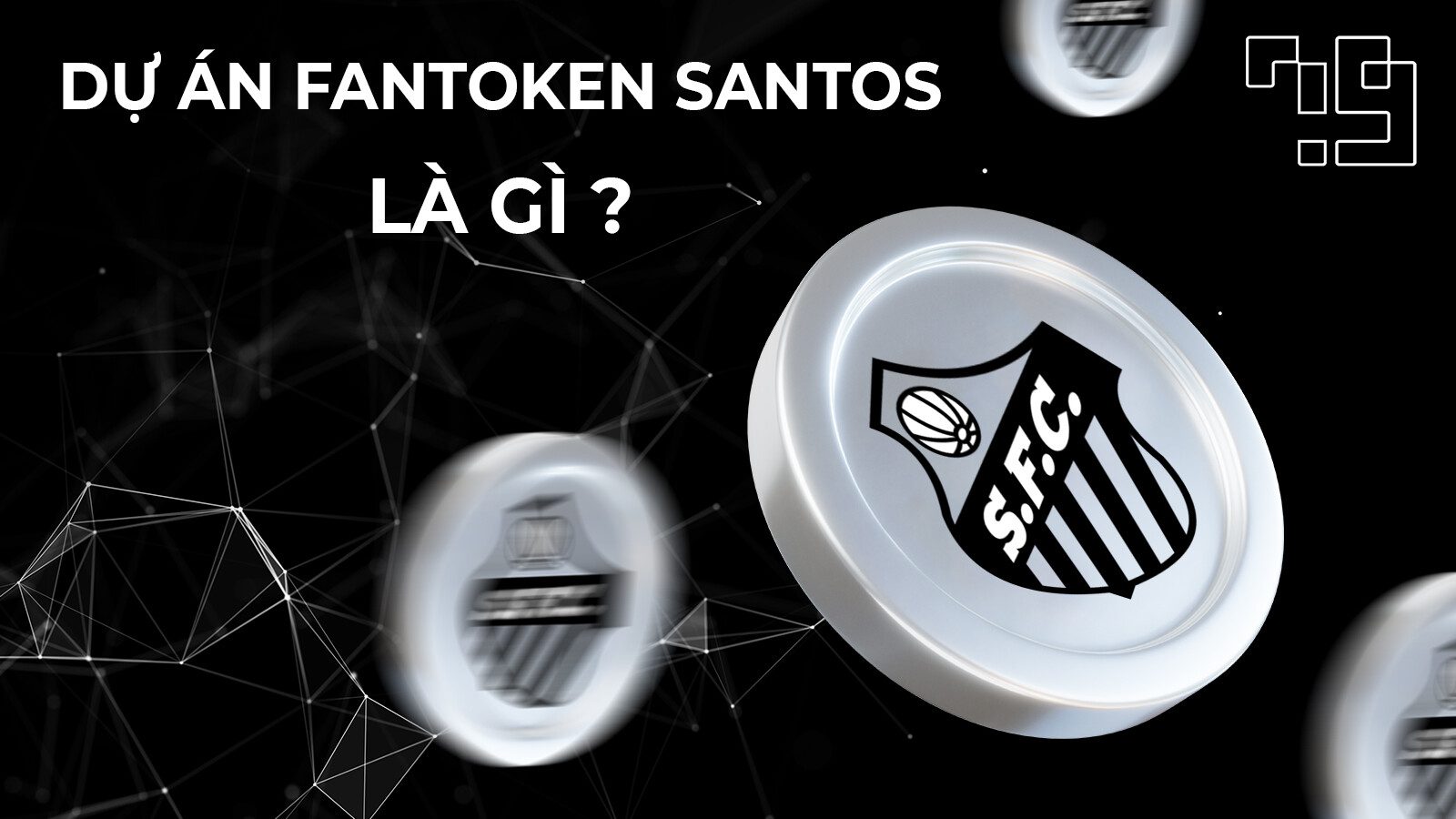 Dự án Fan Token Santos là gì ? Tổng quan về dự án Santos