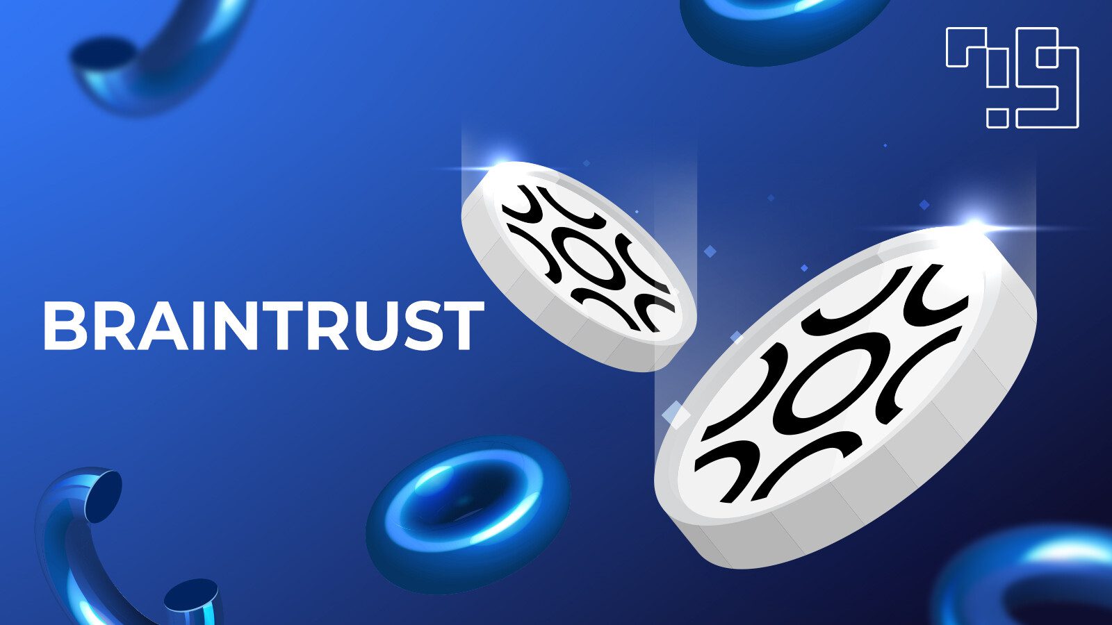 Braintrust là gì? Toàn tập về đồng tiền điện tử BTRST Token