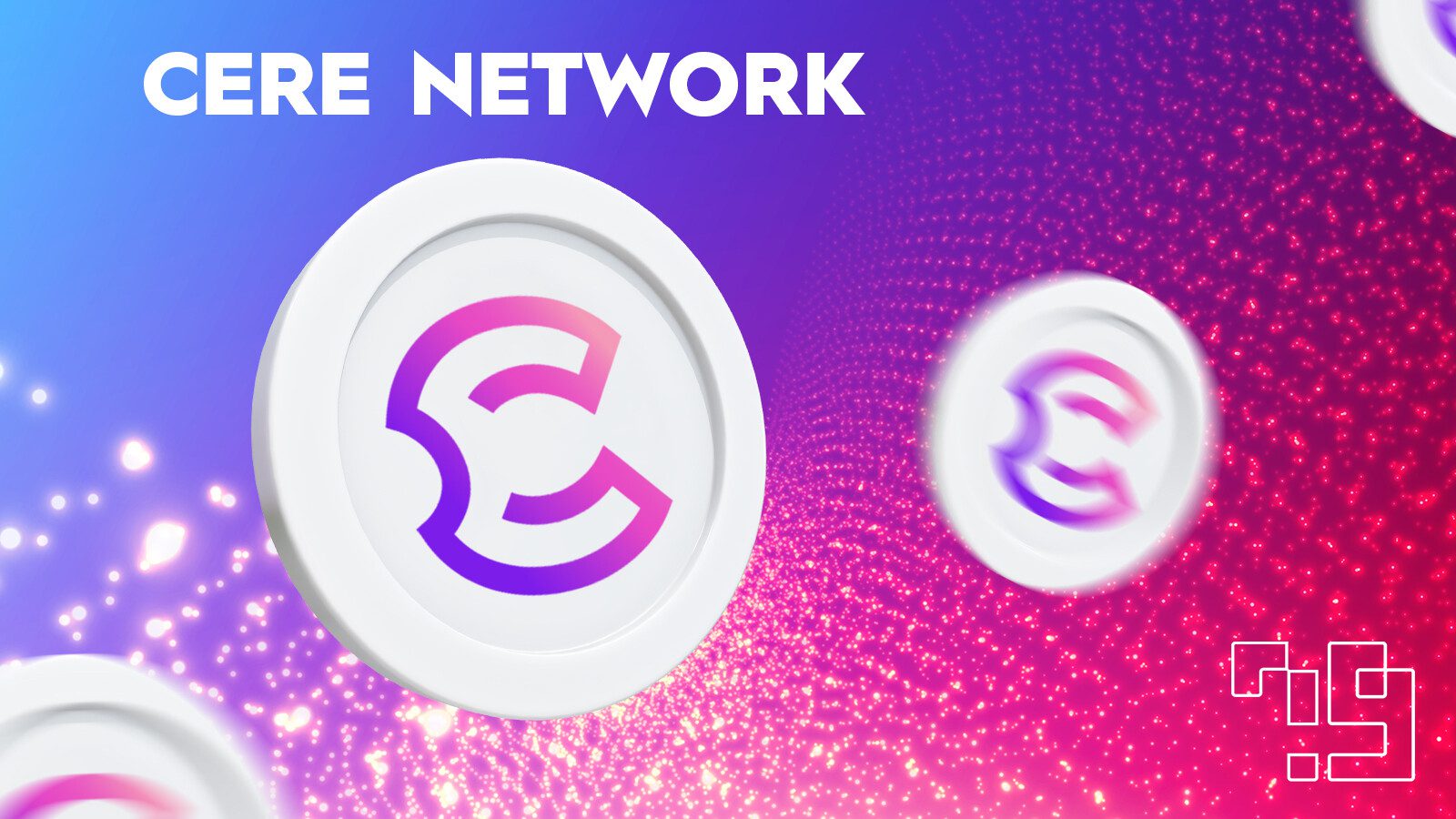 Cere Network là gì? Chi tiết về dự án Cere Token