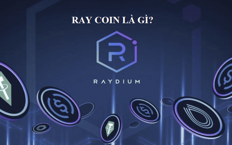 (Raydium) Ray Coin là gì