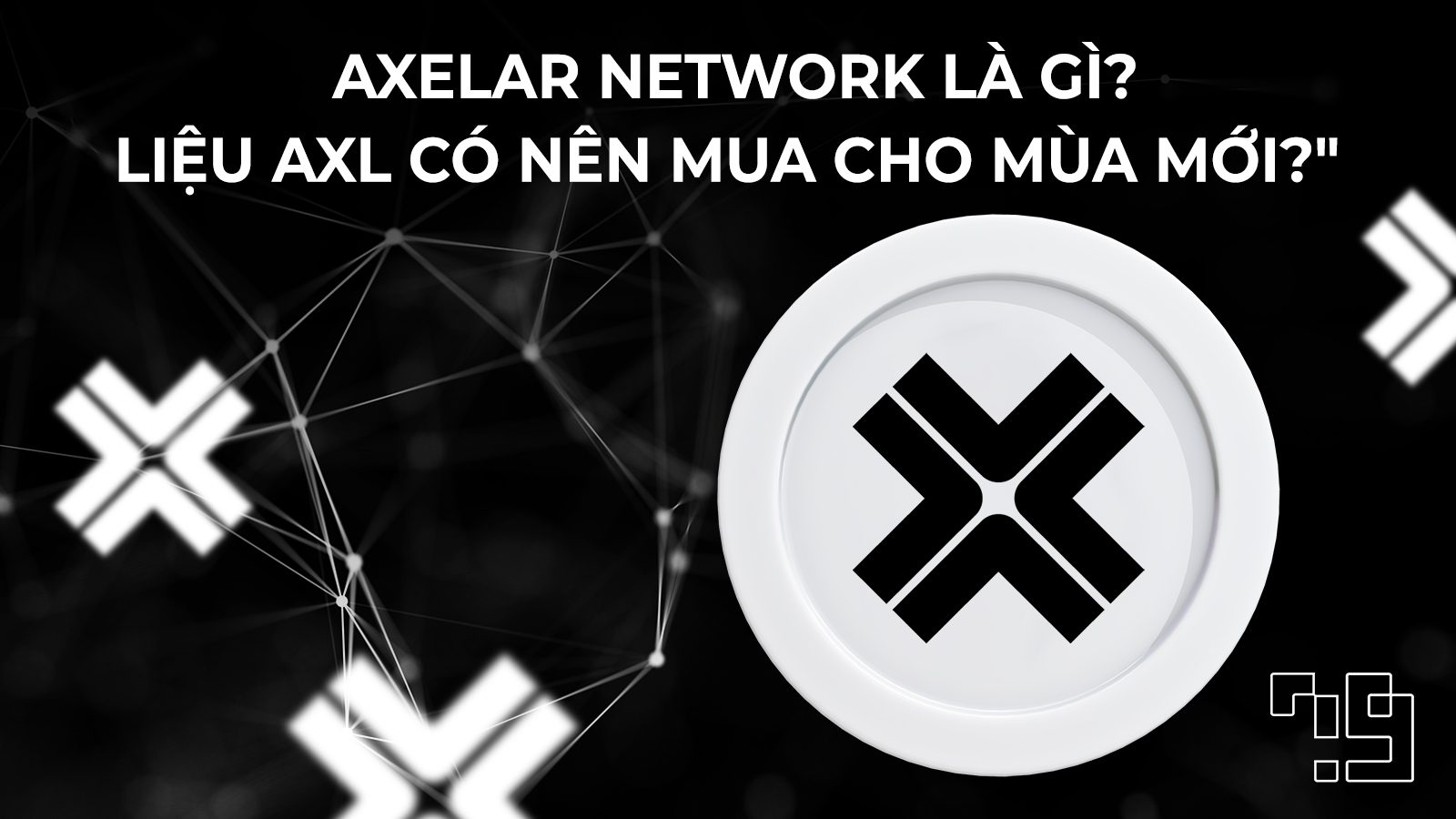 Axelar Network la gi